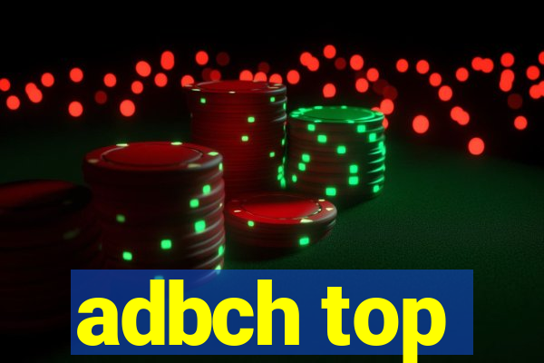 adbch top